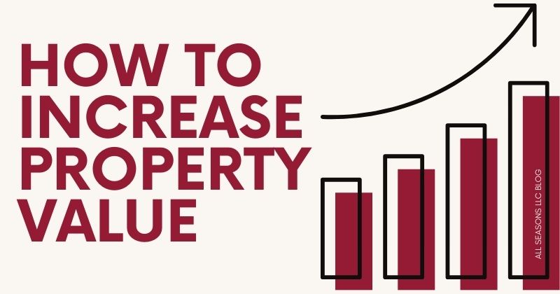 How to Increase Property Value
