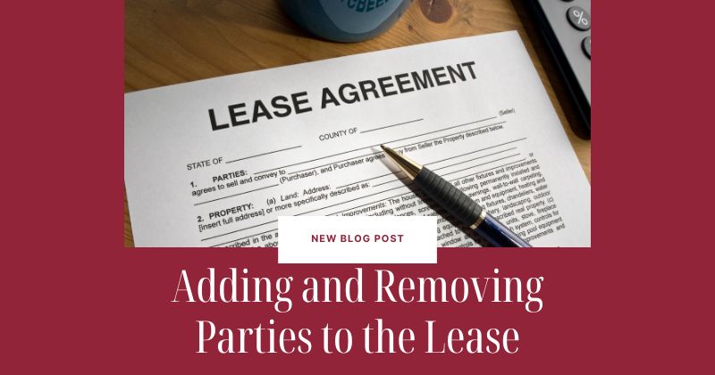 Adding and Removing Parties to the Lease
